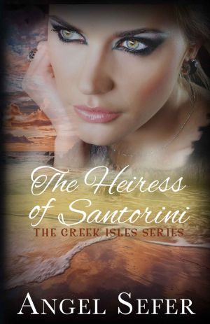 [The Greek Isles Series 03] • The Heiress of Santorini